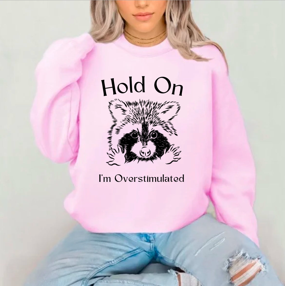 Hold On I’m Overstimulated Sublimation Gildan Top